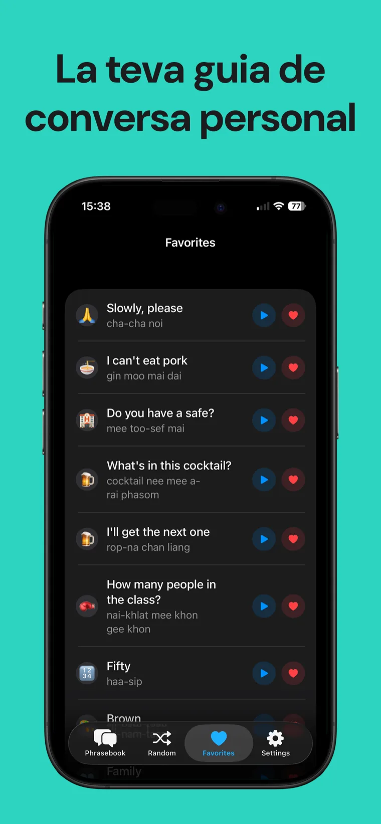 La teva guia de conversa personal — Fraseari tailandès a l'iPhone mostrant frases preferides amb fonètica i àudio a un toc desades com a full de trucs.