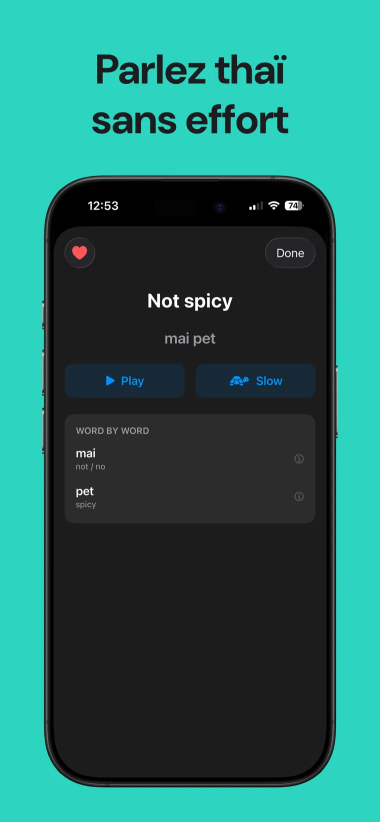 Parlez thaï sans effort — Guide Thaï: Parle Maintenant sur iPhone montrant une carte de phrase avec la phonétique, l'audio natif à vitesse normale ou lente et la décomposition mot à mot