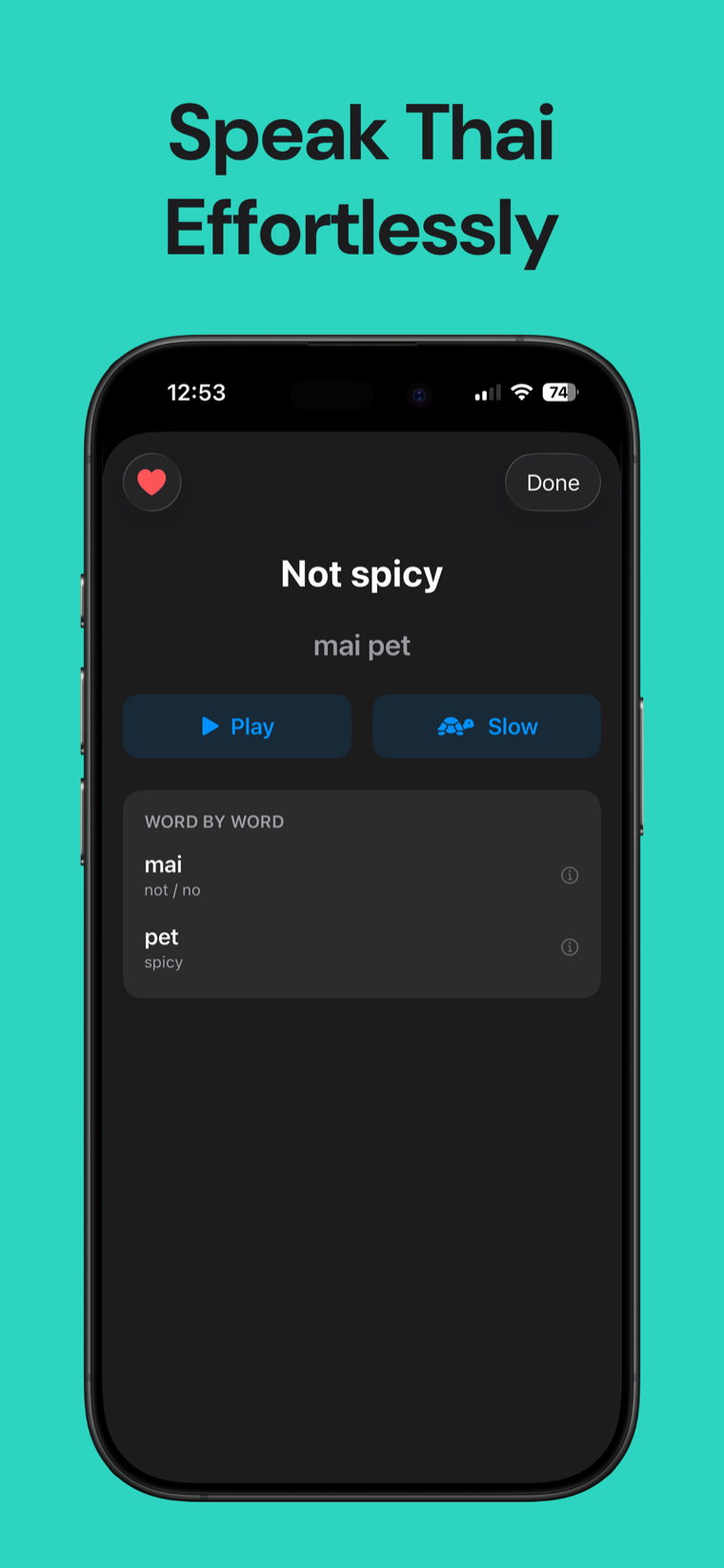 Speak Thai Effortlessly — Thai Phrasebook on iPhone showing a phrase card with phonetics, native audio at full or slow speed and a word-by-word breakdown