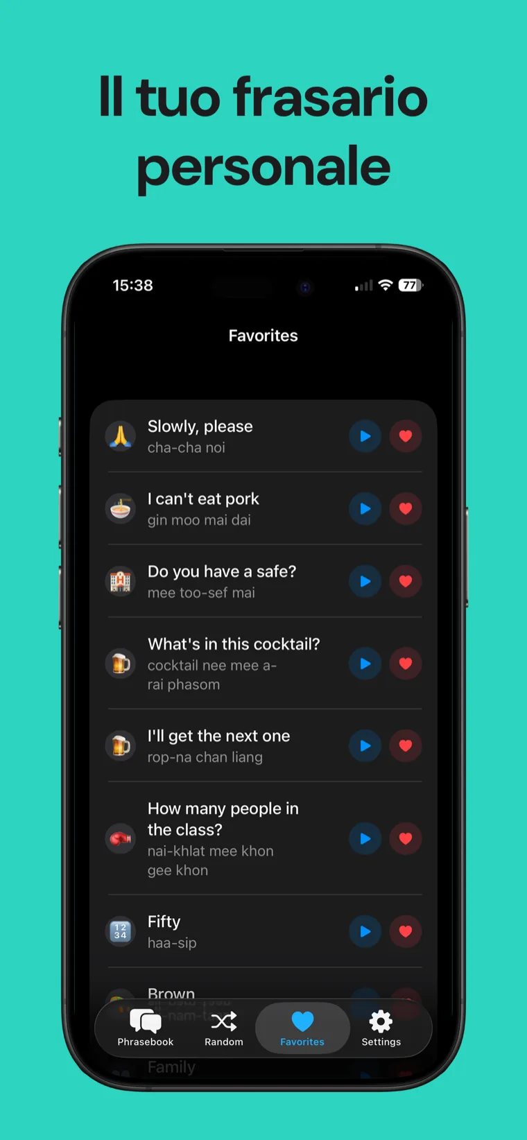 Il tuo frasario personale — Frasario Thai su iPhone che mostra le frasi preferite con il cuore, con fonetica e audio a un tocco salvate come lista personale
